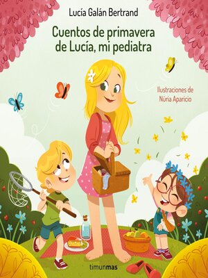 cover image of Cuentos de primavera de Lucía, mi pediatra